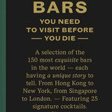 150 Bars You Need To Visit Before You Die Book