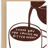 Loving My Bitter Heart Card
