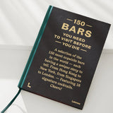 150 Bars You Need To Visit Before You Die Book