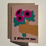 I Appreciate You Card