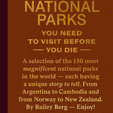 150 National Parks You Need To Visit Before You Die Book