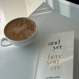 And Yet - Here You Are Book