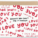Can't Say It Enough Card