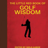 Little Red Book Of Golf Wisdom