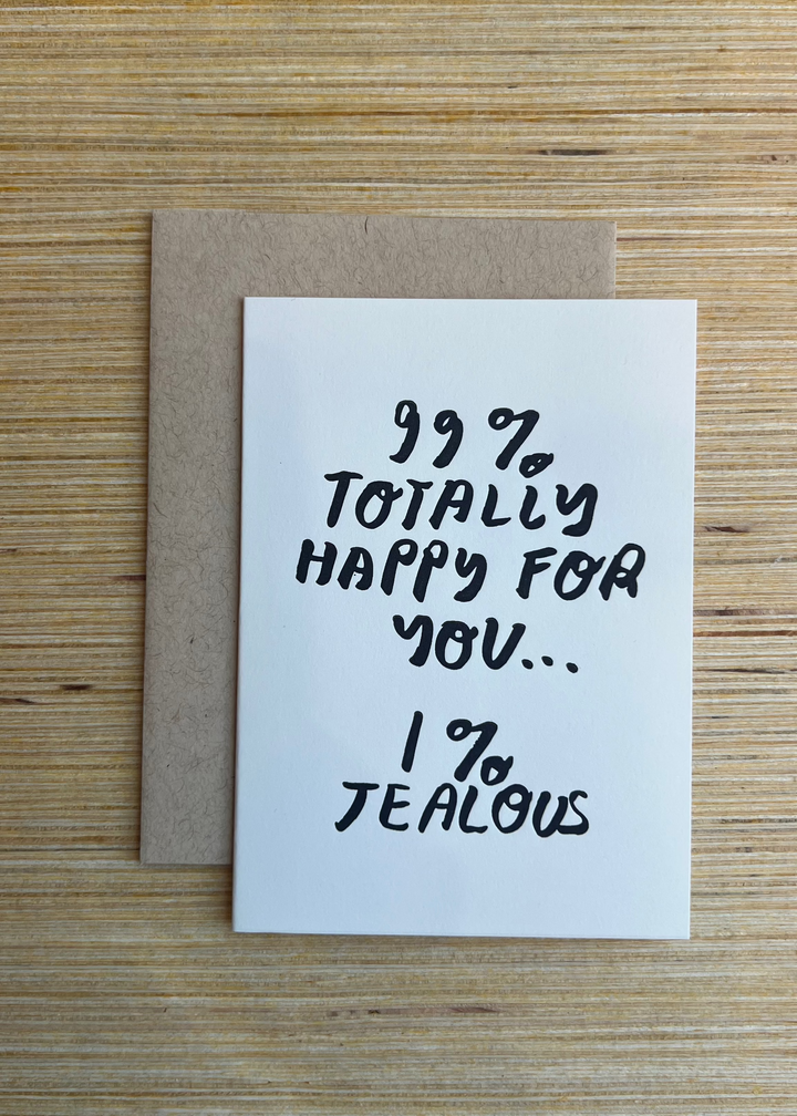 99% Happy For You Card