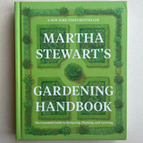 Martha Stewart's Gardening Handbook