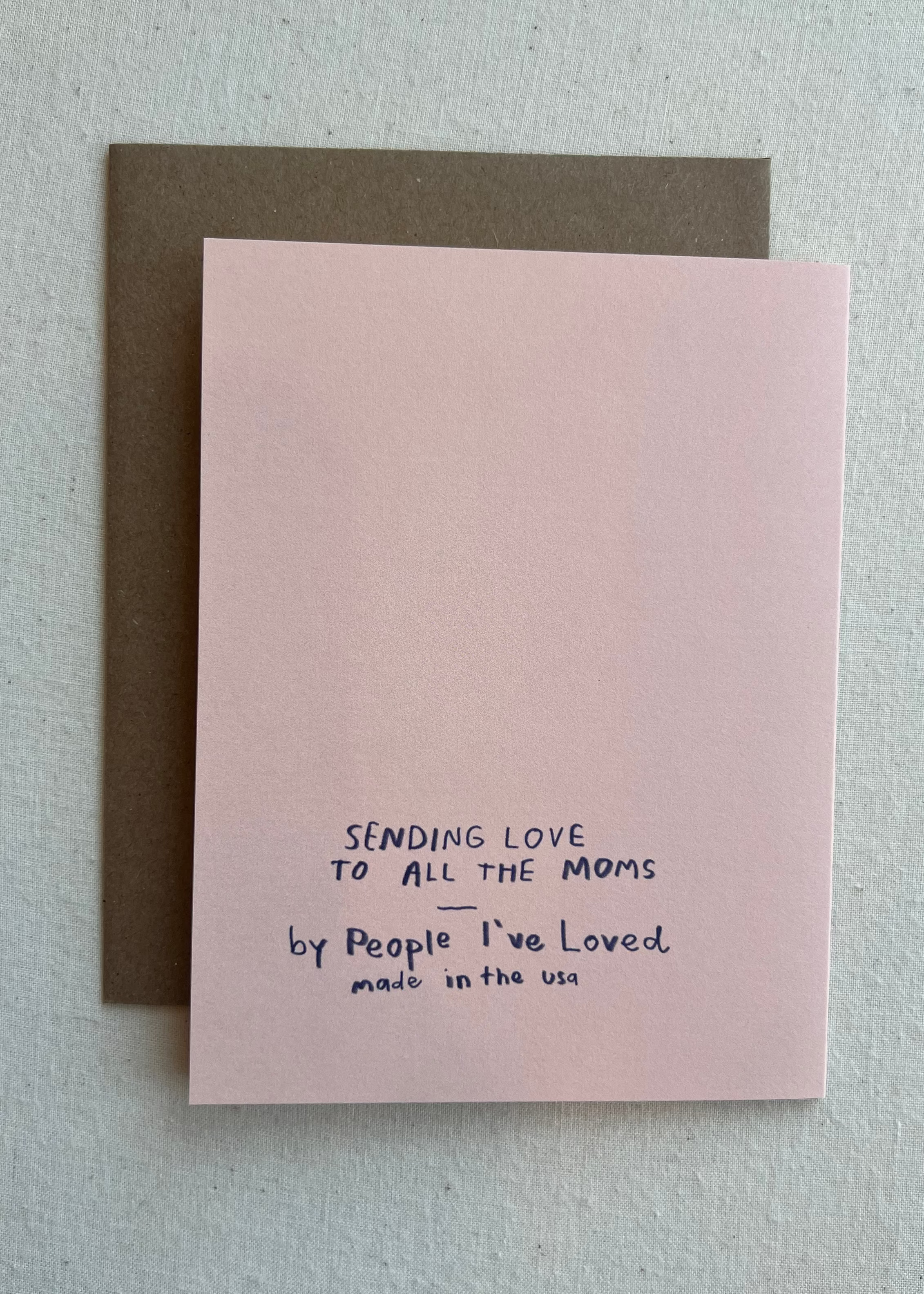 Love To All The Moms Card