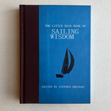 Little Blue Book Of Sailing Wisdom