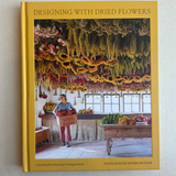 Designing With Dried Florals Book