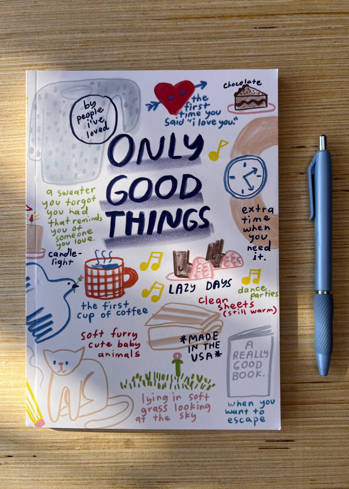 Only Good Things Notebook