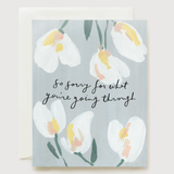So Sorry For What You're Going Through Card