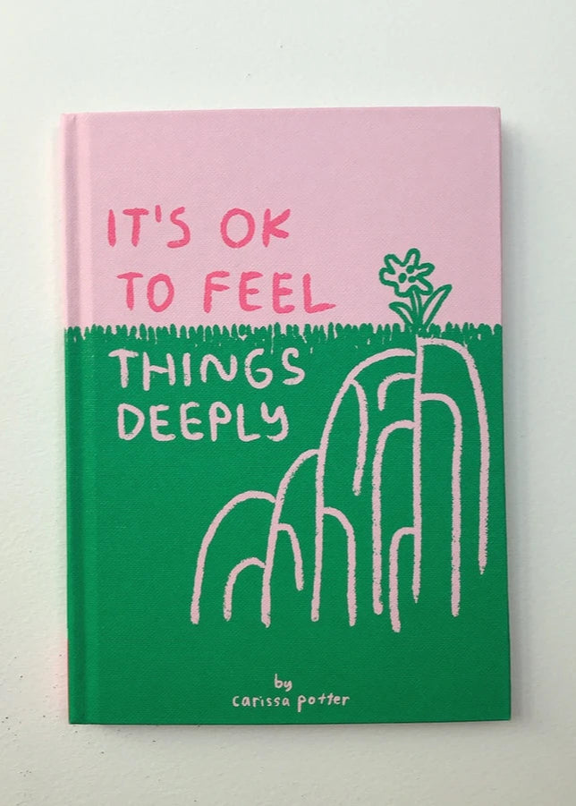 It's OK To Feel Things Deeply Book