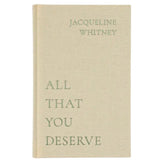 All That You Deserve Book